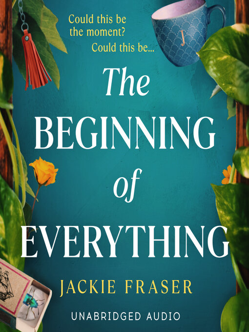 Title details for The Beginning of Everything by Jackie Fraser - Available